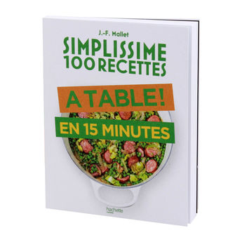 Achat en ligne Simplissime 100 recettes à table en 15 minutes - Hachette Pratique