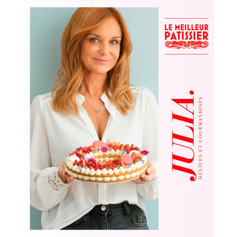 Achat en ligne Julia Le Meilleur Pâtissier : délices et gourmandises - M6 Editions