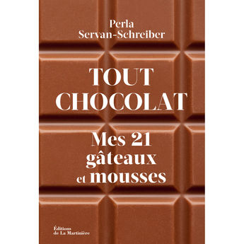 Achat en ligne Tout chocolat : mes 21 gâteaux et mousses - Editions de La Martinière