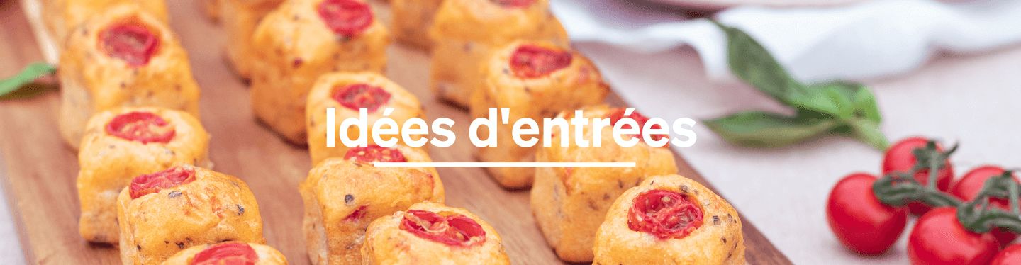 Idées d'entrées