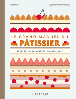 Achat en ligne Le grand manuel du pâtissier - Marabout