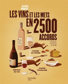 Achat en ligne Les vins et les mets en 2500 accords - Hachette vin